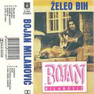 Bojan Milanović - Želeo Bih Mp3