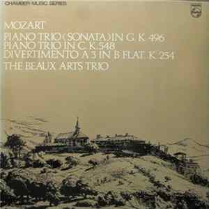 Mozart, The Beaux Arts Trio - Piano Trio (Sonata) In G, K. 496 / Piano Trio In C, K. 548 / Divertimento A3 In B Flat, K. 254 Mp3