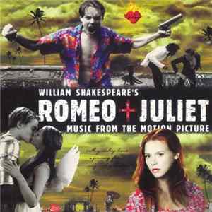 Various - William Shakespeare's Romeo + Juliet Mp3