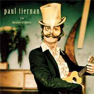 Paul Tiernan - The Mystery Of Others Mp3