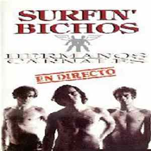 Surfin' Bichos - Hermanos Carnales. En Directo Mp3