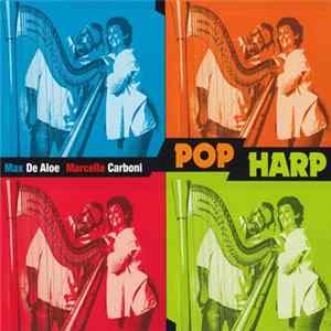 Max De Aloe, Marcella Carboni - Pop Harp Mp3