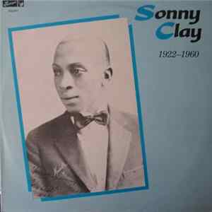 Sonny Clay - 1922 - 1960 Mp3