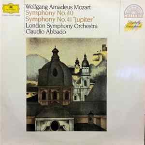 Wolfgang Amadeus Mozart, London Symphony Orchestra, Claudio Abbado - Symphony No. 40 / Symphony No. 41 "Jupiter" Mp3