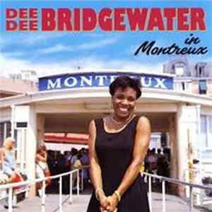 Dee Dee Bridgewater - In Montreux Mp3