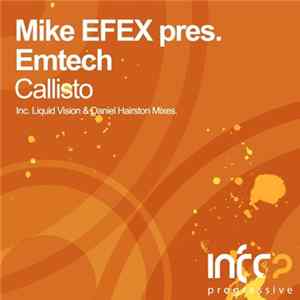 Mike EFEX Pres. Emtech - Callisto Mp3