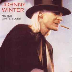 Johnny Winter - Mr. White Blues Mp3