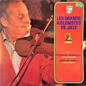 Stephane Grappelly Et Son Orchestre, Jean-Luc Ponty Et Son Quartet - Les Grands Violinists Du Jazz Mp3