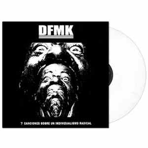 DFMK - 7 Canciones Sobre Un Individualismo Radical Mp3