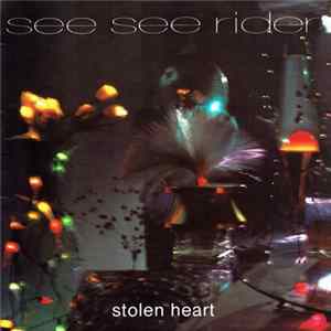 See See Rider - Stolen Heart Mp3