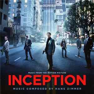 Hans Zimmer - Inception (Music From The Motion Picture) Mp3