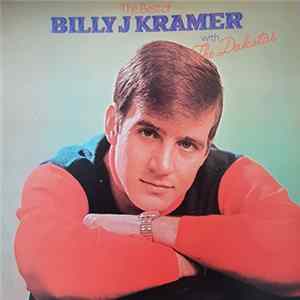 Billy J. Kramer With The Dakotas - The Best Of Billy J. Kramer With The Dakotas Mp3