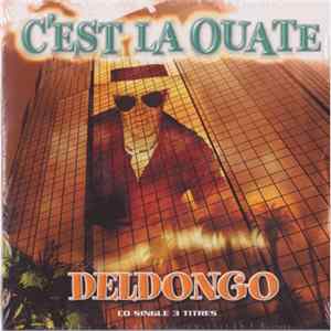 Deldongo - C'est La Ouate Mp3