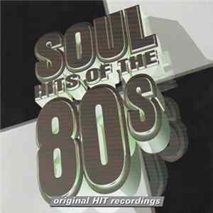 Various - Soul Hits Of The 80's Mp3