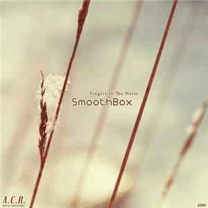 Fingers In The Noise - SmoothBox Mp3