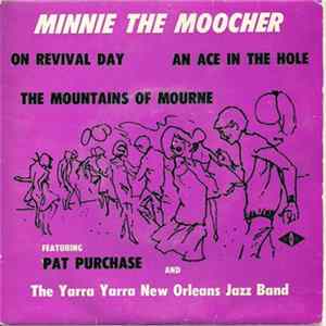 The Yarra Yarra New Orleans Jazz Band Featuring Pat Purchase - Minnie The Moocher Mp3