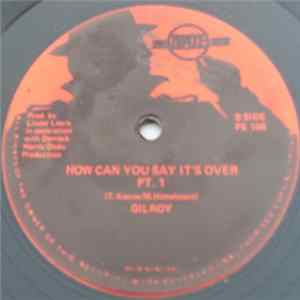 Gilroy - How Can You Say It's Over Mp3