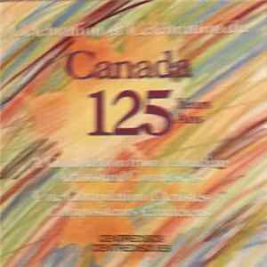Various - Celebrating Canada's 125th-A Compilation From Canadian Artists And Composers Mp3