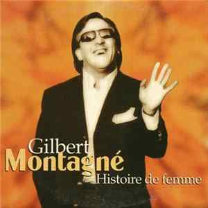 Gilbert Montagné - Histoire De Femme Mp3