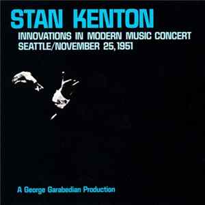 Stan Kenton - Innovations In Modern Music Concert Seattle / November 25, 1951 Mp3