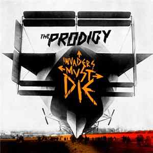 The Prodigy - Invaders Must Die Mp3