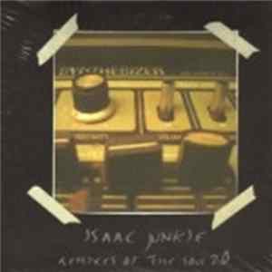 Isaac Junkie - Remixes Of The Soul 2.0 Mp3