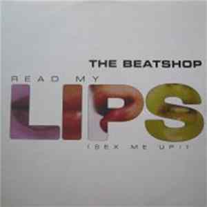 The Beatshop - Read My Lips (Sex Me Up!) Mp3