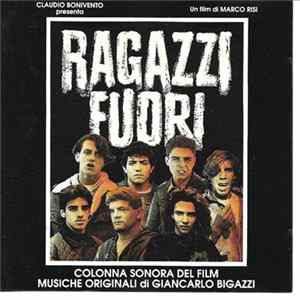 Giancarlo Bigazzi - Ragazzi Fuori (Colonna Sonora Del Film) Mp3