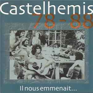 Castelhemis - 78-88 - Il Nous Emmenait... Mp3