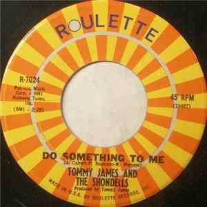Tommy James And The Shondells - Do Something To Me Mp3