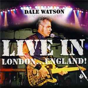 Dale Watson - Live in London...England! Mp3