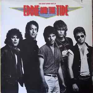 Eddie And The Tide - Go Out And Get It Mp3
