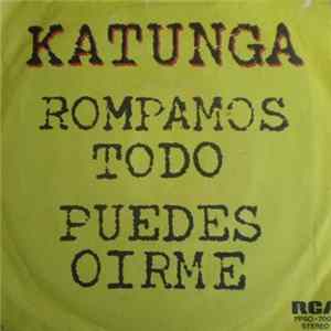 Katunga - Rompamos Todo / Puedes Oirme Mp3