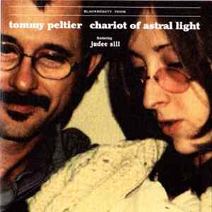 Tommy Peltier featuring Judee Sill - Chariot Of Astral Light Mp3