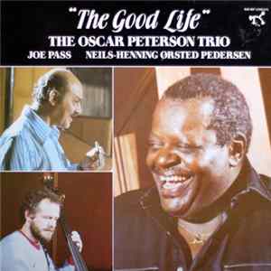 The Oscar Peterson Trio - The Good Life Mp3