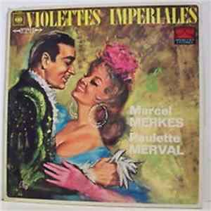 Marcel Merkes - Paulette Merval - Violettes Impériales Mp3