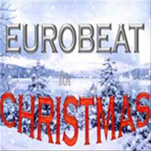 Various - Eurobeat For Christmas Mp3