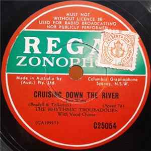 The Rhythmic Troubadours - Cruising Down The River / I Don't Know Mp3