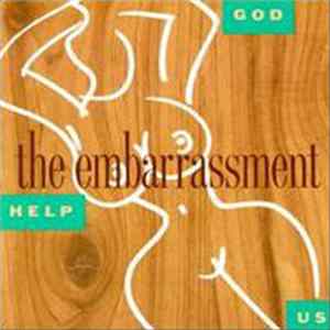 The Embarrassment - God Help Us Mp3