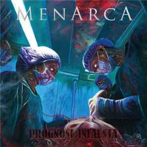 Menarca - Prognosi Infausta Mp3
