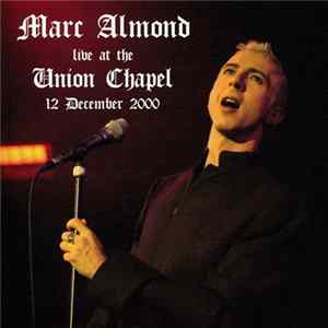 Marc Almond - Live At The Union Chapel Mp3