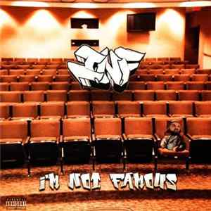 I.N.F - I'm Not Famous Mp3