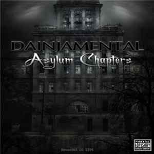 Dainjamental - Asylum Chapters Mp3