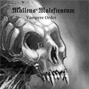 Malleus Maleficarum - Vampyre Order Mp3