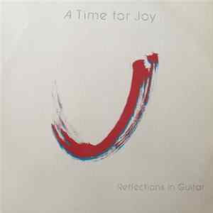 Erquiaga / Brasel / Nash - A Time For Joy (Reflections In Guitar) Mp3