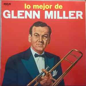 Glenn Miller And His Orchestra - Lo Mejor De Glenn Miller Mp3