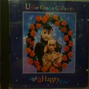 Urban Cookie Collective - High On A Happy Vibe Mp3