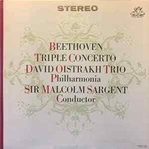 Beethoven / David Oistrakh Trio - Philharmonia, Sir Malcolm Sargent - Triple Concerto Mp3
