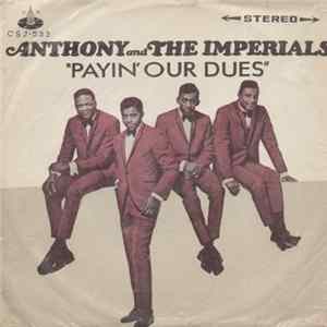 Anthony And The Imperials - Payin' Our Dues Mp3
