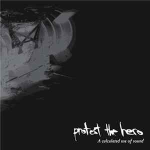 Protest The Hero - A Calculated Use Of Sound Mp3